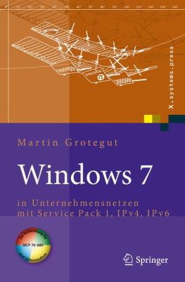 Windows 7: In Unternehmensnetzen Mit Service Pack 1, Ipv4, Ipv6  2011 9783642010347 Front Cover