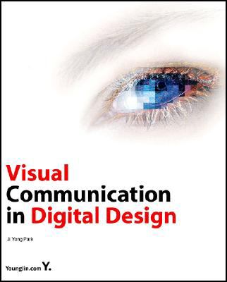 Visual Communication in Digital Design  N/A 9788931434347 Front Cover