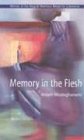 Memory in the Flesh  N/A 9789774247347 Front Cover