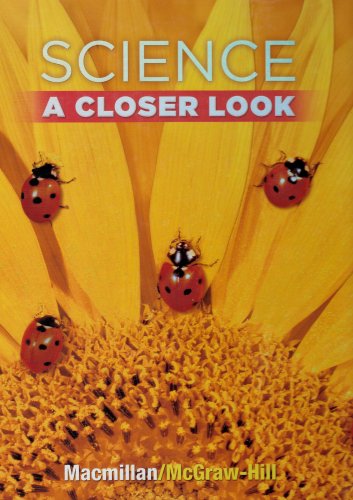 Science, a Closer Look, Grade 1, Student Edition   2008 (Student Manual, Study Guide, etc.) 9780022841348 Front Cover