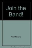Join the Band!  N/A 9780060218348 Front Cover