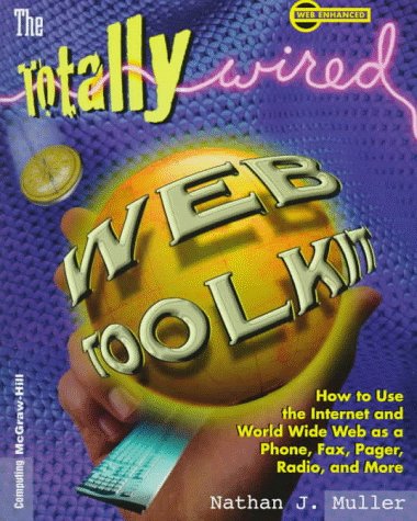 Totally Wired Web Toolkit  1997 9780070444348 Front Cover