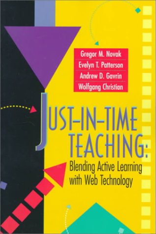 Just-in-Time Teaching Blending Active Learning with Web Technology  1999 9780130850348 Front Cover