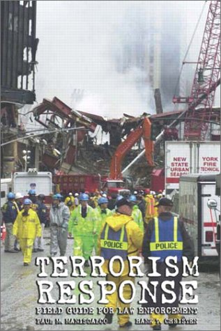 Terrorism Response Field Guide for Law Enforcement Package  2003 9780131796348 Front Cover