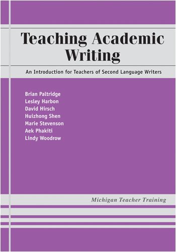 Teaching Academic Writing An Introduction for Teachers of Second Language Writers  2009 9780472033348 Front Cover