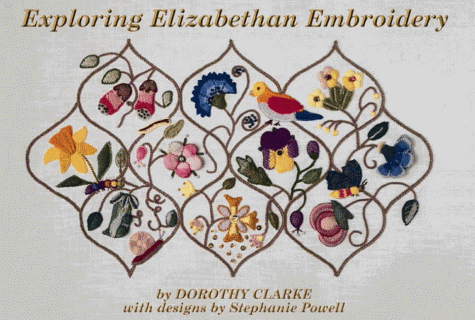 Exploring Elizabethan Embroidery (Elizabethan Needlework) N/A 9780473036348 Front Cover