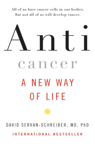 Anticancer A New Way of Life  2008 9780670020348 Front Cover
