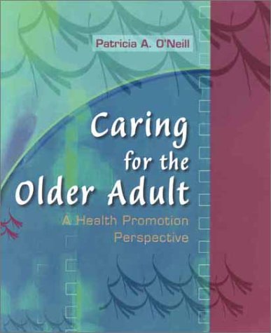 Caring for the Older Adult A Health Promotion Perspective  2002 9780721683348 Front Cover