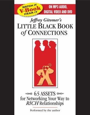The Little Black Book of Connections: 6.5 Assets for Networking Your Way to Rich Relationships  2009 9780743575348 Front Cover