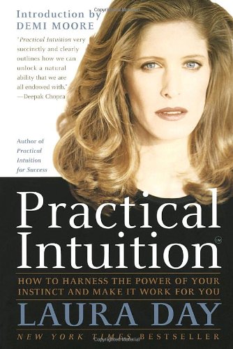 Practical Intuition How to Harness the Power of Your Instinct and Make It Work for You Reprint  9780767900348 Front Cover