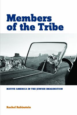 Members of the Tribe Native America in the Jewish Imagination  2010 9780814334348 Front Cover