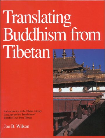 Translating Buddhism from Tibetan An Introduction to the Tibetan Literary Language and the Translation of Buddhist Texts from Tibetan N/A 9780937938348 Front Cover