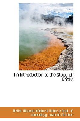 Introduction to the Study of Rocks  N/A 9781110819348 Front Cover