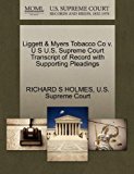 Liggett & Myers Tobacco Co V. U S U.S. Supreme Court Transcript of Record with Supporting Pleadings N/A 9781270270348 Front Cover