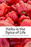 Haiku Is the Spice of Life  N/A 9781492353348 Front Cover