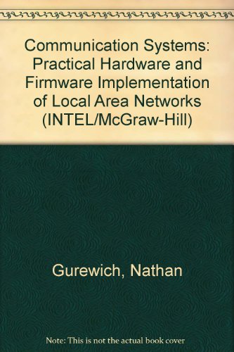 Communication Systems Practical Hardware and Firmware Implementation of Lans  1992 9780070252349 Front Cover
