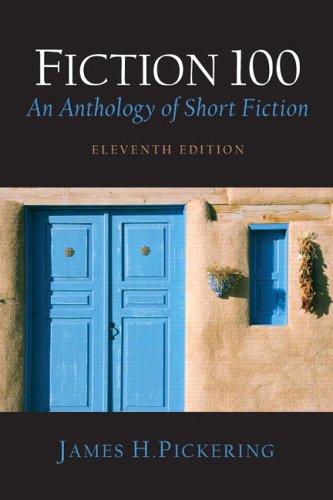 Fiction 100 An Anthology of Short Fiction 11th 2007 (Revised) 9780131731349 Front Cover