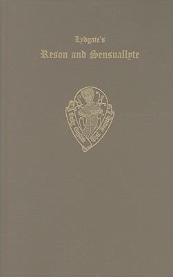 Lydgate's Reson and Sensuallyte Reprint  9780197225349 Front Cover