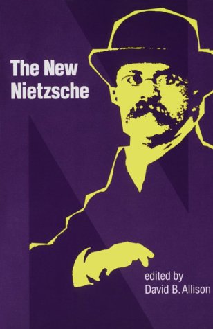 New Nietzsche Contemporary Styles of Interpretation  1985 (Reprint) 9780262510349 Front Cover