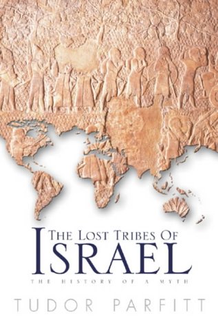 Lost Tribes of Israel   2002 9780297819349 Front Cover