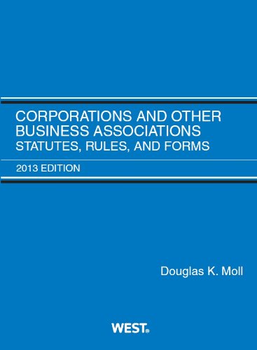 Corporations and Other Business Associations: Statutes, Rules, and Forms, 2013  2013 9780314288349 Front Cover
