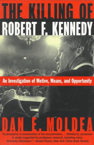 Killing of Robert F. Kennedy An Investigation of Motive, Means, and Opportunity N/A 9780393315349 Front Cover