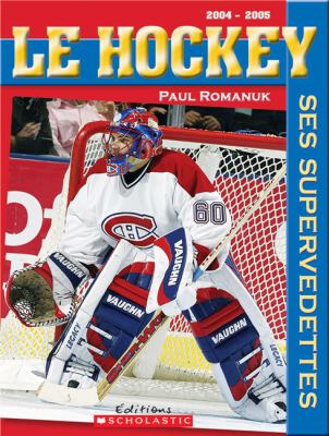 Hockey Ses Supervedettes 2004-2005 Annual  9780439961349 Front Cover