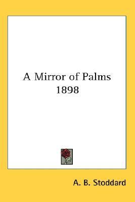 Mirror of Palms 1898 N/A 9780548056349 Front Cover