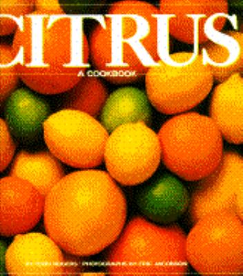 Citrus A Cookbook  1992 9780671745349 Front Cover