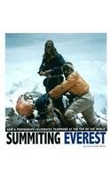 Summiting Everest: How a Photograph Celebrates Teamwork at the Top of the World  2014 9780756547349 Front Cover