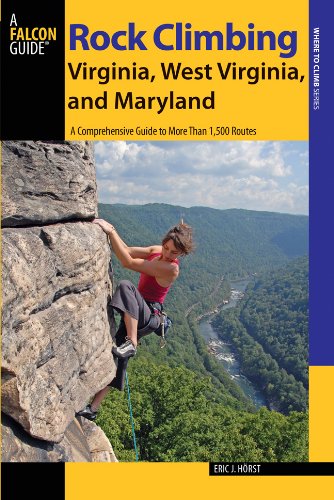 Rock Climbing Virginia, West Virginia, and Maryland  2nd 9780762784349 Front Cover