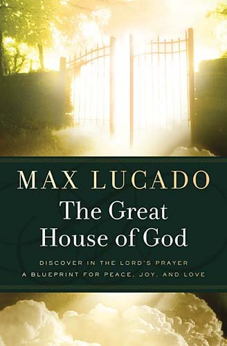 Great House of God   2011 9780849946349 Front Cover