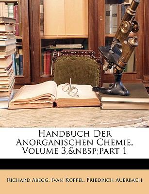 Handbuch der Anorganischen Chemie N/A 9781148503349 Front Cover