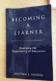 Becoming a Learner Realizing the Opportunity of Education N/A 9781467536349 Front Cover