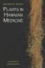 Plants in Hawaiian Medicine  2001 9781573060349 Front Cover
