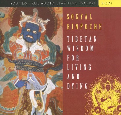 Tibetan Wisdom for Living and Dying   2007 (Unabridged) 9781591794349 Front Cover