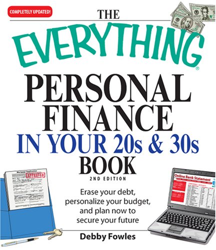 Personal Finance in Your 20s and 30s Erase Your Debt, Personalize Your Budget, and Plan Now to Secure Your Future 2nd 2008 9781598696349 Front Cover