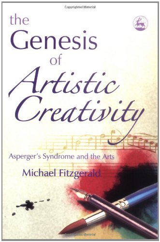 Genesis of Artistic Creativity Asperger's Syndrome and the Arts  2005 9781843103349 Front Cover