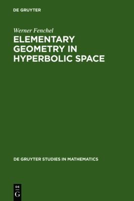 Elementary Geometry in Hyperbolic Space   1989 9783110117349 Front Cover