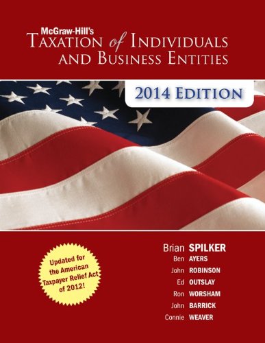 McGraw-Hill's Taxation of Individuals and Business Entities, 2014:   2013 9780077862350 Front Cover