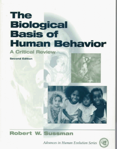 Biological Basis of Human Behavior A Critical Review 2nd 1999 (Revised) 9780137997350 Front Cover