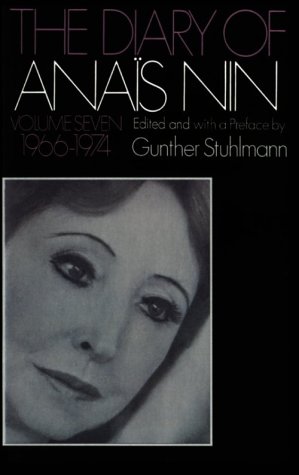Diary of Anais Nin Volume 7 1966-1974 Vol. 7 (1966-1974)  1981 9780156260350 Front Cover