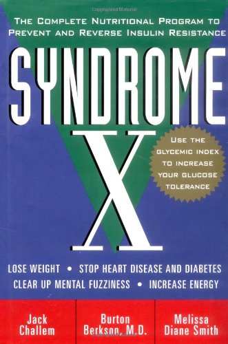 Syndrome X The Complete Nutritional Program to Prevent and Reverse Insulin Resistance  2000 9780471358350 Front Cover