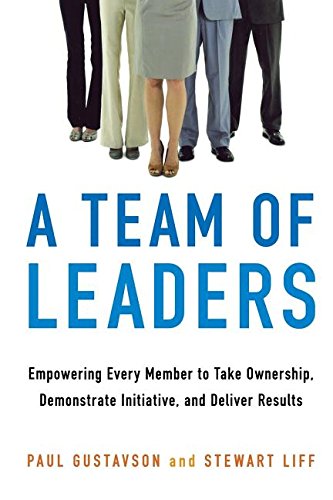 Team of Leaders Empowering Every Member to Take Ownership, Demonstrate Initiative, and Deliver Results  2014 9780814438350 Front Cover