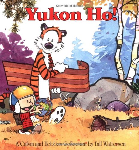 Yukon Ho! A Calvin and Hobbes Collection  1989 9780836218350 Front Cover