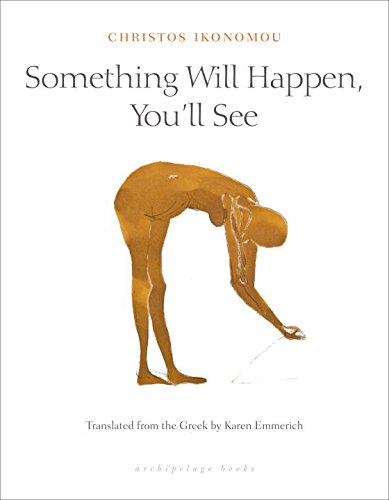 Something Will Happen, You'll See   2015 9780914671350 Front Cover