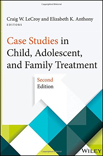Case Studies in Child, Adolescent, and Family Treatment  2nd 2015 9781118128350 Front Cover