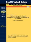 Outlines and Highlights for Strategic Management Of Resources and Relationships by Harrison, ISBN N/A 9781428845350 Front Cover
