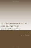 Al-Nawawi Forty Hadiths and Commentary   2010 9781456367350 Front Cover