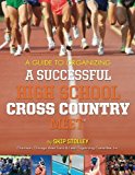 Guide to Organizing a Successful High School Cross Country Meet  N/A 9781479322350 Front Cover